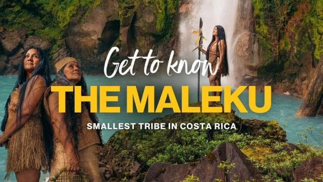 La Fortuna:The Peoples of the World-Indigenous Maleku People
